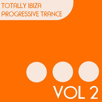Various Artists - Totally Ibiza Progressive Trance, Vol. 2