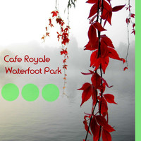 Cafe Royale - Waterfoot Park
