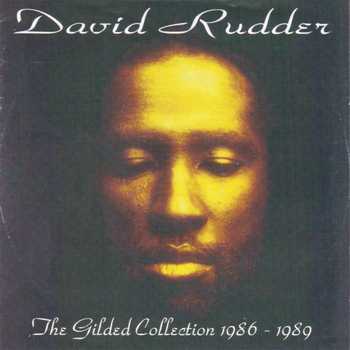 David Rudder - The Gilded Collection 1986 - 1989