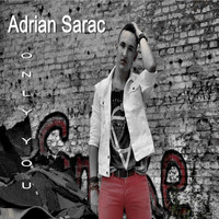Adrian Sarac - Only You