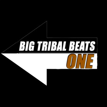 Various Artists - Big Tribal Beats, One