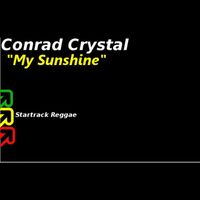 Conrad Crystal - My Sunshine