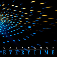 Cavanaugh - Everytime