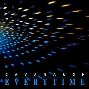 Cavanaugh - Everytime