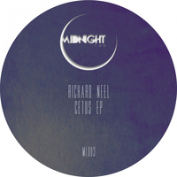 Richard Neel - Cetus EP