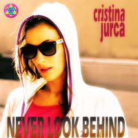 Cristina Jurca - Never Look Behind