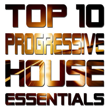 Various Artists - Top 10 Progressive House Essentials
