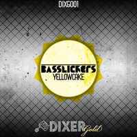 Basslickers - Yellowcake
