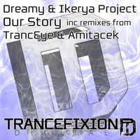 Dreamy & Ikerya Project - Our Story