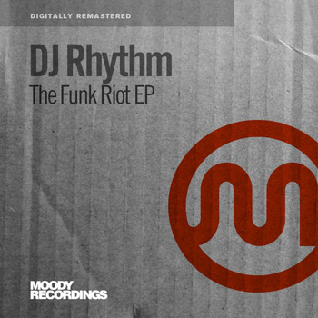 DJ Rhythm - The Funk Riot EP