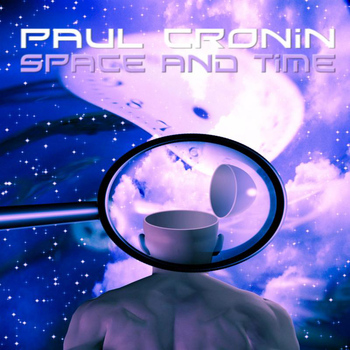 Paul Cronin - Space And Time