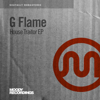 G Flame - House Traitor EP