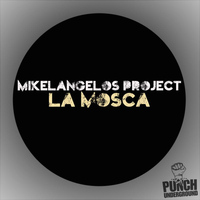 Mikelangelos Project - La Mosca