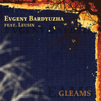 Evgeny Bardyuzha featuring Leusin - Gleams