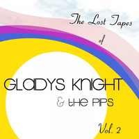 Gladys Knight & The Pips - Gladys Knight & The Pips: Lost Tapes, Vol. 2