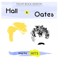 Hall & Oates - Hall & Oates Sing the Hits: Yacht Rock Edition