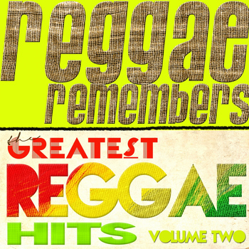 Various Artists - Reggae Remembers Greatest Reggae Hits, Vol. 2