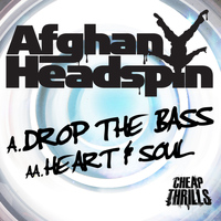 Afghan Headspin - Drop the Bass / Heart and Soul