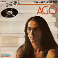 Ago - You Make Me Do It (USA Remix)
