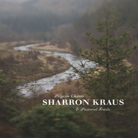 Sharron Kraus - Pilgrim Chants & Pastoral Trails