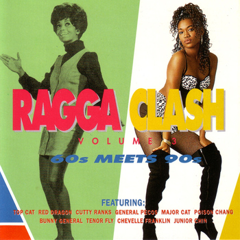 Various Artists - Ragga Clash, Vol. 3 (60's Meets 90's)