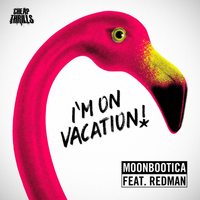 Moonbootica - I'm On Vacation