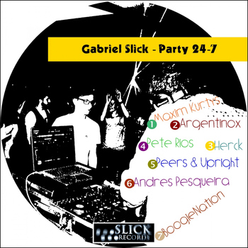 Gabriel Slick - Party 24-7