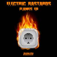 Electric Bastards - Flames EP