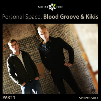Blood Groove & Kikis - Personal Space Part 1