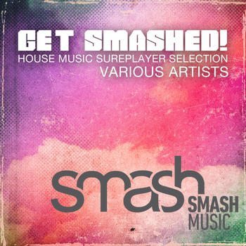 Various Artists - Get Smashed!, Vol. 3