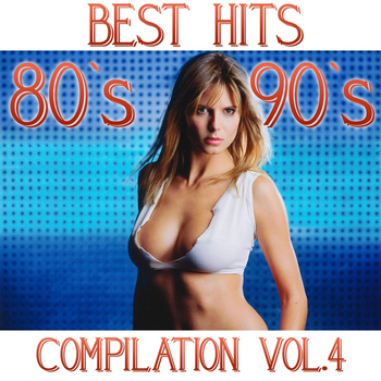 Various Artists - Best Hits 80's and 90's Compilation, Vol. 4