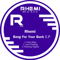Rhemi - Bang For Your Buck