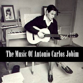 Various Artists - The Music Of Antonio Carlos Jobim