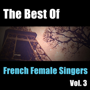 Various Artists - The Best Of French Female Singers Vol. 3