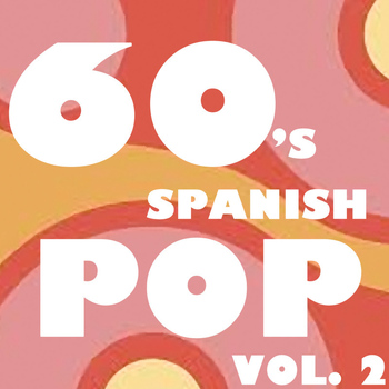Various Artists - 60's Spanish Pop, Vol. 2