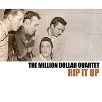 The Million Dollar Quartet - Rip it Up