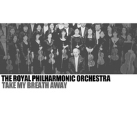 The Royal Philarmonic Orchestra - Take My Breath Away