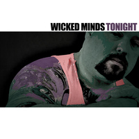 Wicked Minds - Tonight