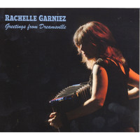 Rachelle Garniez - Greetings from Dreamsville