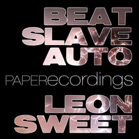 Leon Sweet - Beat Slave Auto