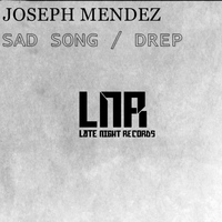 Joseph Mendez - Sad Song