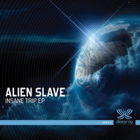 Alien Slave - Insane Trip
