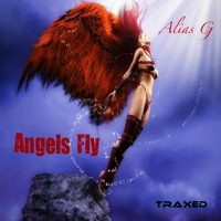 alias g - Angels Fly
