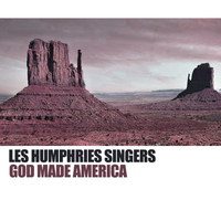 Les Humphries Singers - God Made America