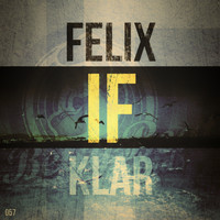 Felix Klar - If
