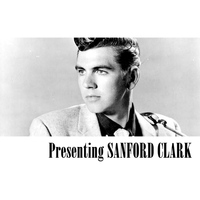 Sanford Clark - Presenting Sanford Clark