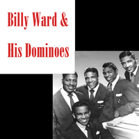 Billy Ward & The Dominoes - Billy Ward & The Dominoes