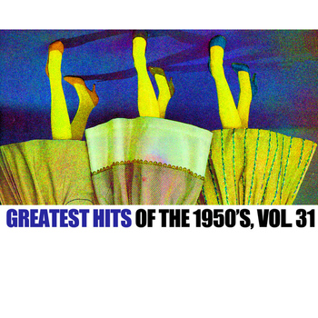 Various Artists - Greatest Hits Of The 1950's, Vol. 31