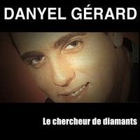 Danyel Gerard - Le chercheur de diamants