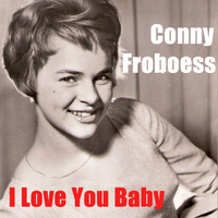 Conny Froboess - I Love You Baby
